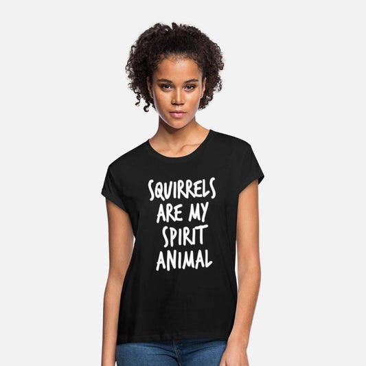Squirrels Are My Spirit Animal