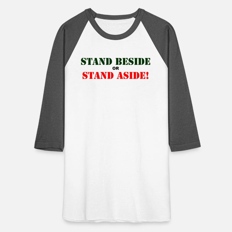 Stand Beside Or Stand Aside!