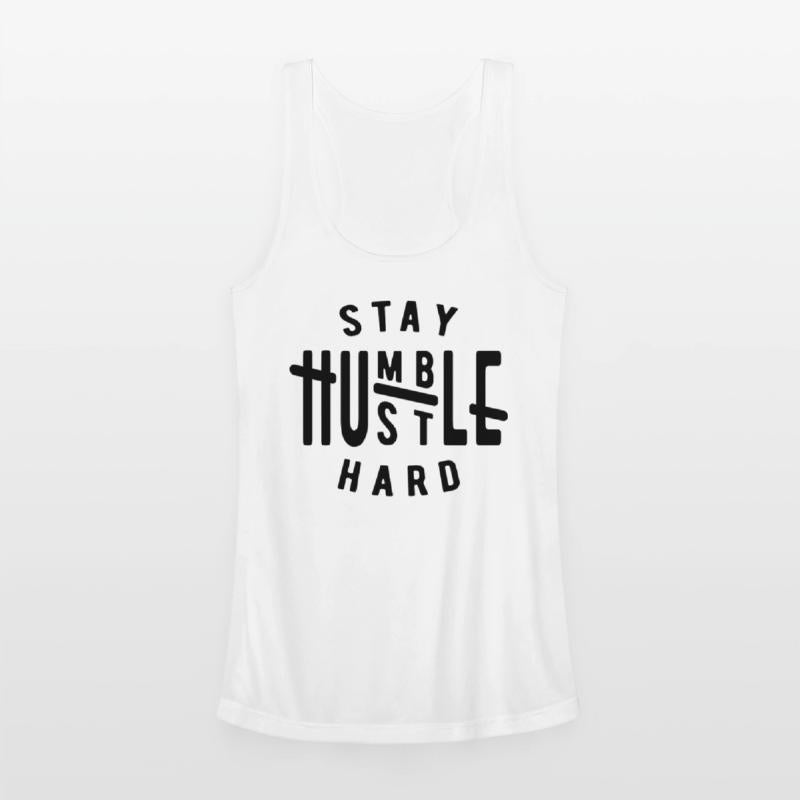 Stay humble hustle hard