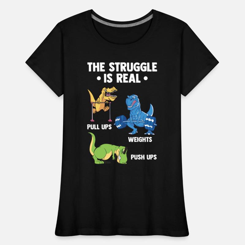 Struggle Is Real Dinosaurs Gym Fitness Dinosaurs