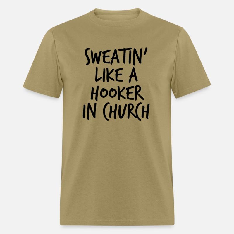 Sweatin' Like A Hooker In Church Funny Women's