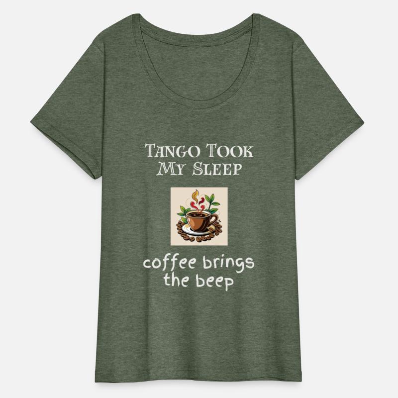 Tango took my sleep coffee brings the beep. Tee