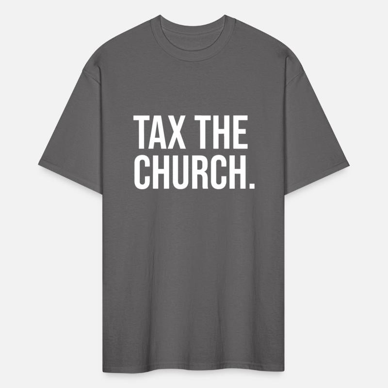 Tax The Church Anti Religion Funny Government Fare