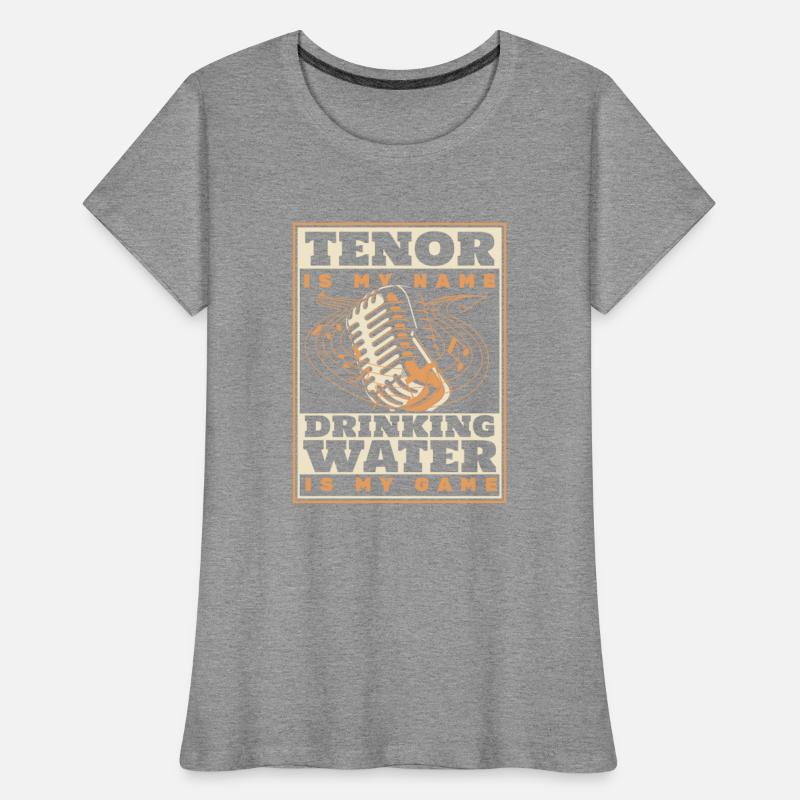 Tenor Is My Name Drinking Water Is My Game Opera