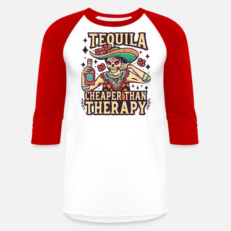 Tequila is Cheaper Than Therapy Funny Saying