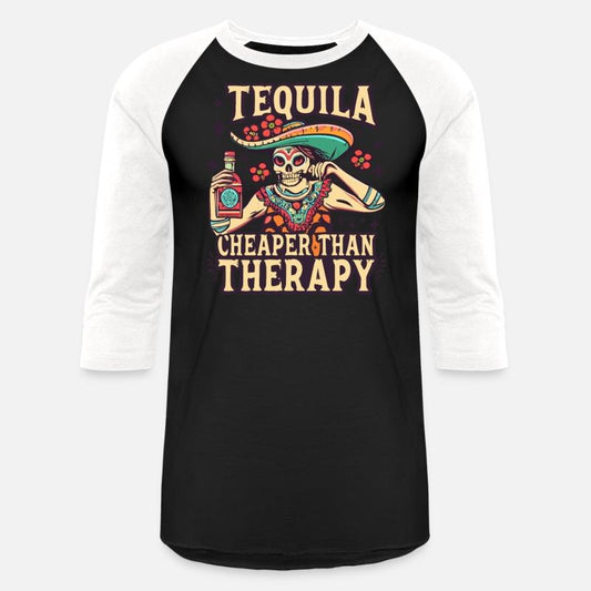 Tequila is Cheaper Than Therapy Funny Saying