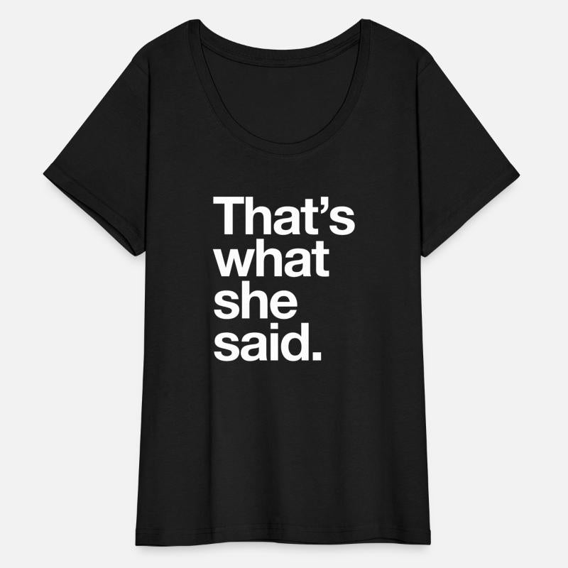 thats what she said