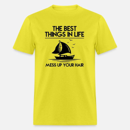 The best things in life mess up your hair sailing