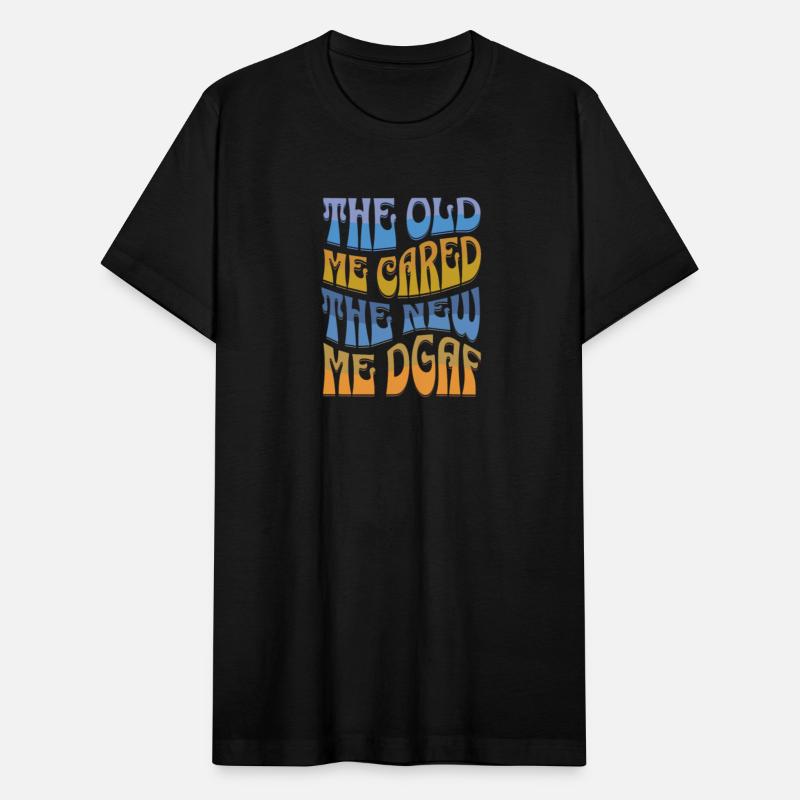 The Old Me Cared The New Me Dgaf