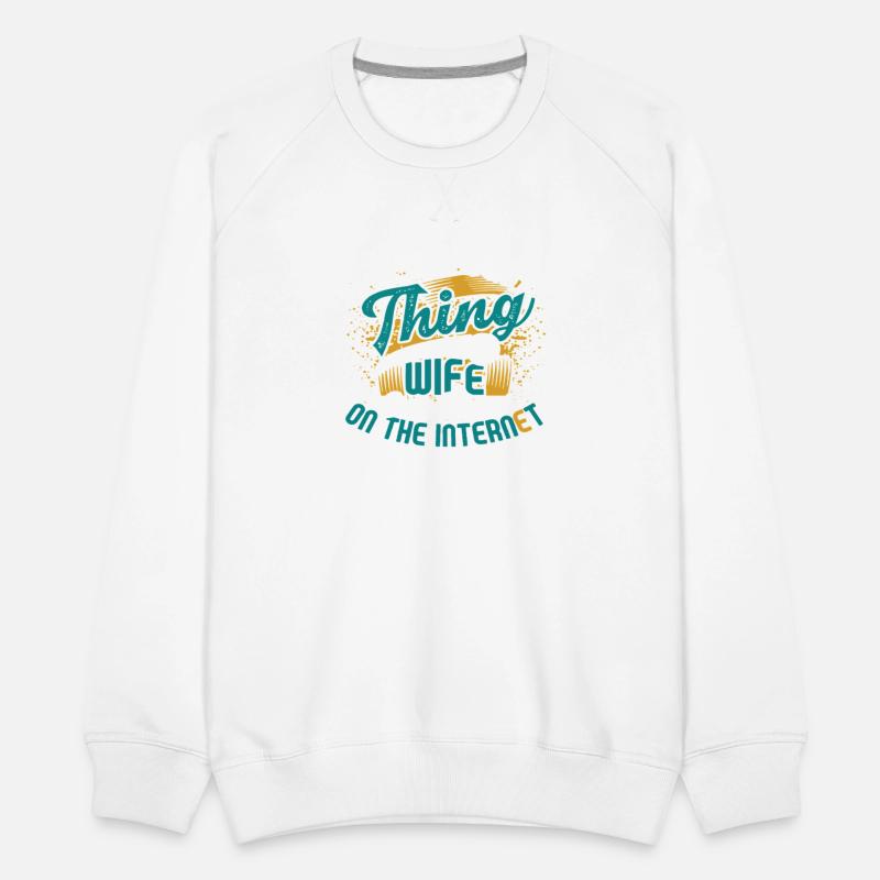 Thing My Wife Internet Humor Tee