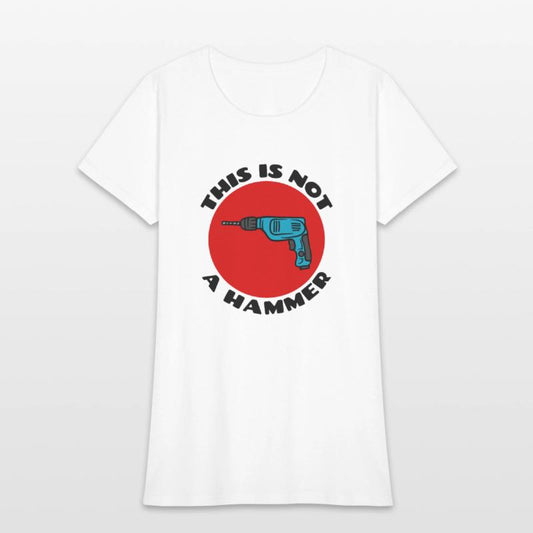 This is Not a Hammer | Drill Pun