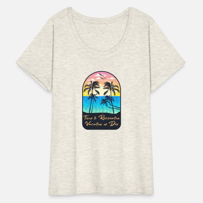 Time to recreation, vacation or die