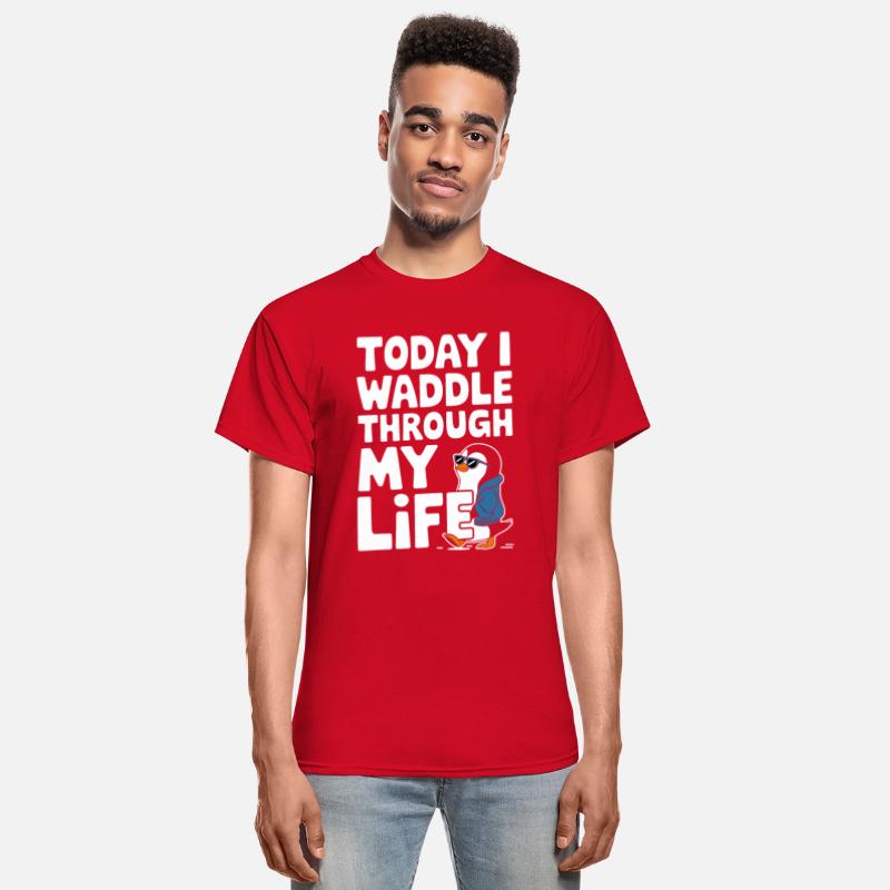 Today I Waddle Through My Life Penguin