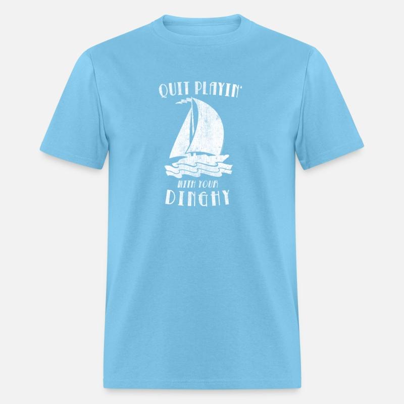 Tommy Quit Playing With Your Dinghy