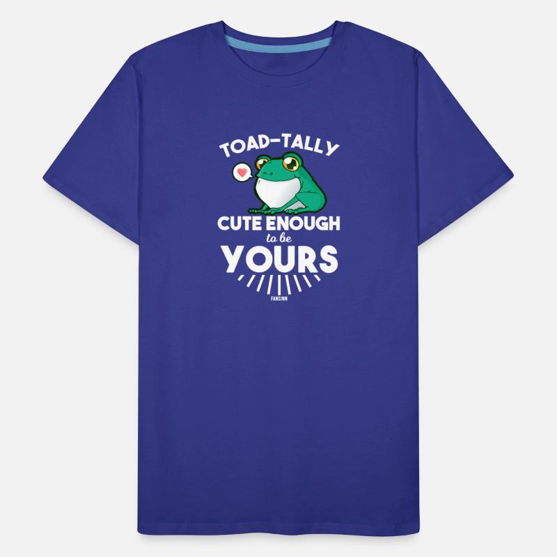 Totally Cute Enough To Be Yours