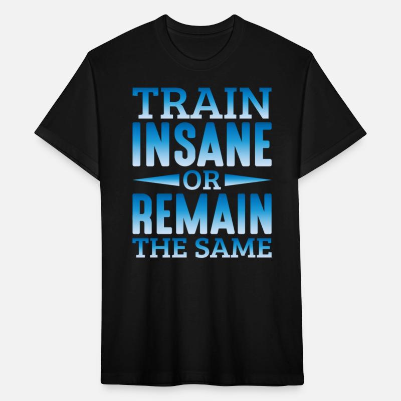 Train Insane Or Remain The Same 11