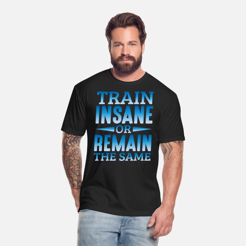 Train Insane Or Remain The Same 11