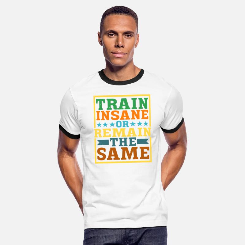 Train Insane Or Remain The Same 19