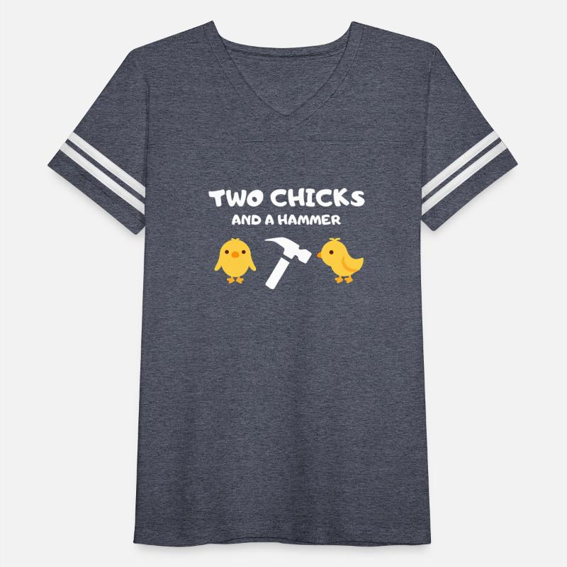 two chicks and a hammer