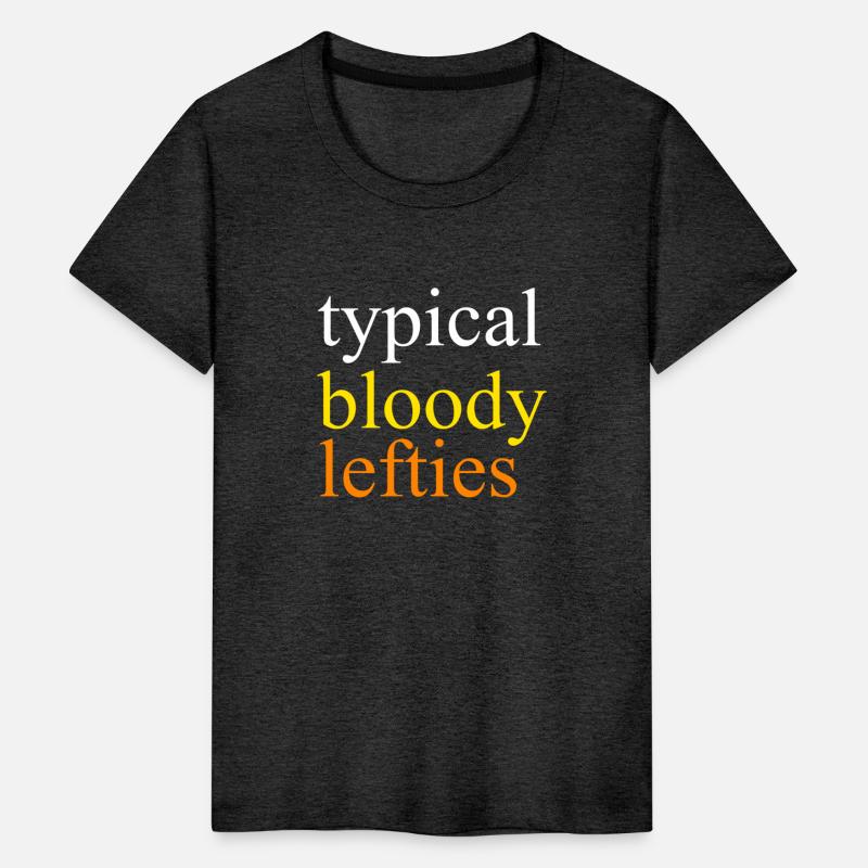 Typical Bloody Lefties