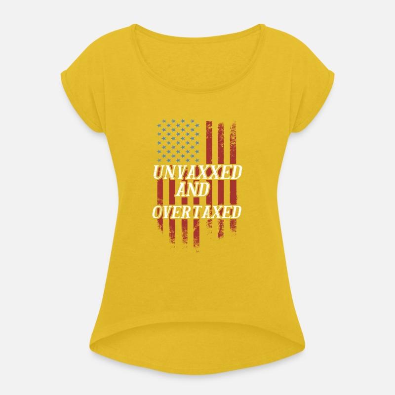 Unvaxxed and Overtaxed T-Shirt
