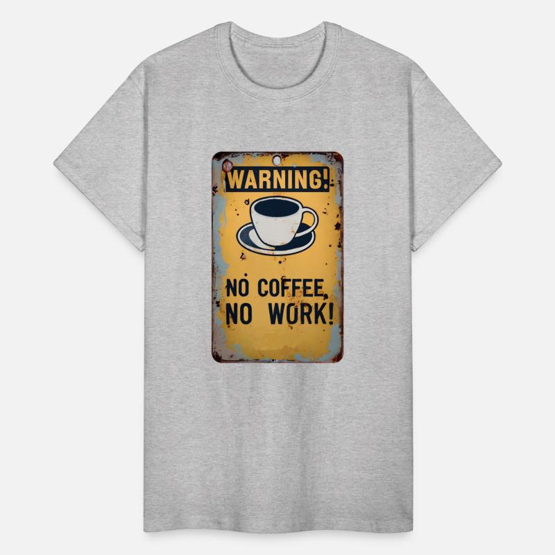 WARNING NO COFFEE NO WORK