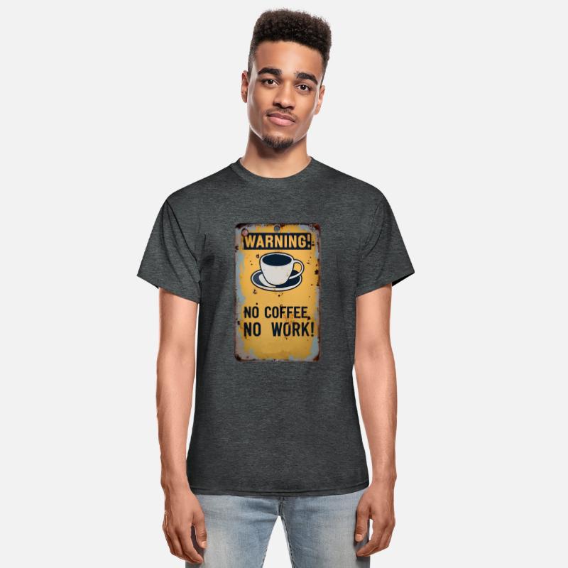 WARNING NO COFFEE NO WORK