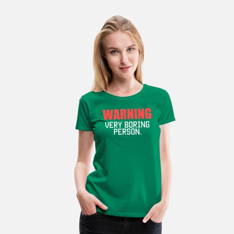 Warning, Very Boring Person. Funny Quote