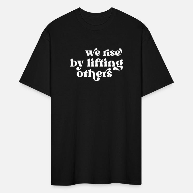 We Rise By Lifting Others Inspirational Quote