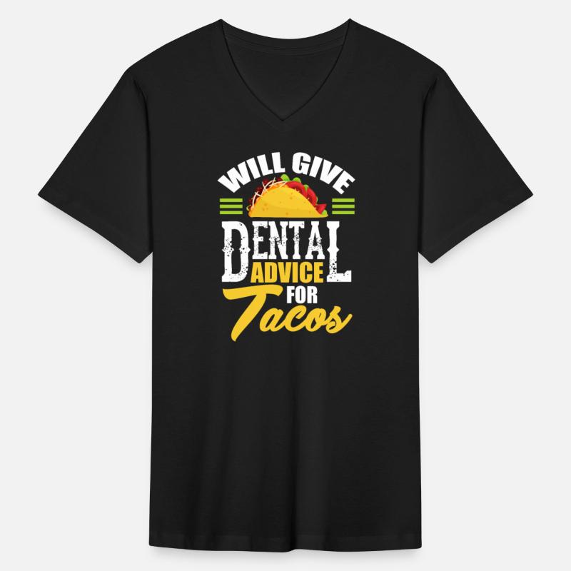 Will Give Dental Advice For Tacos