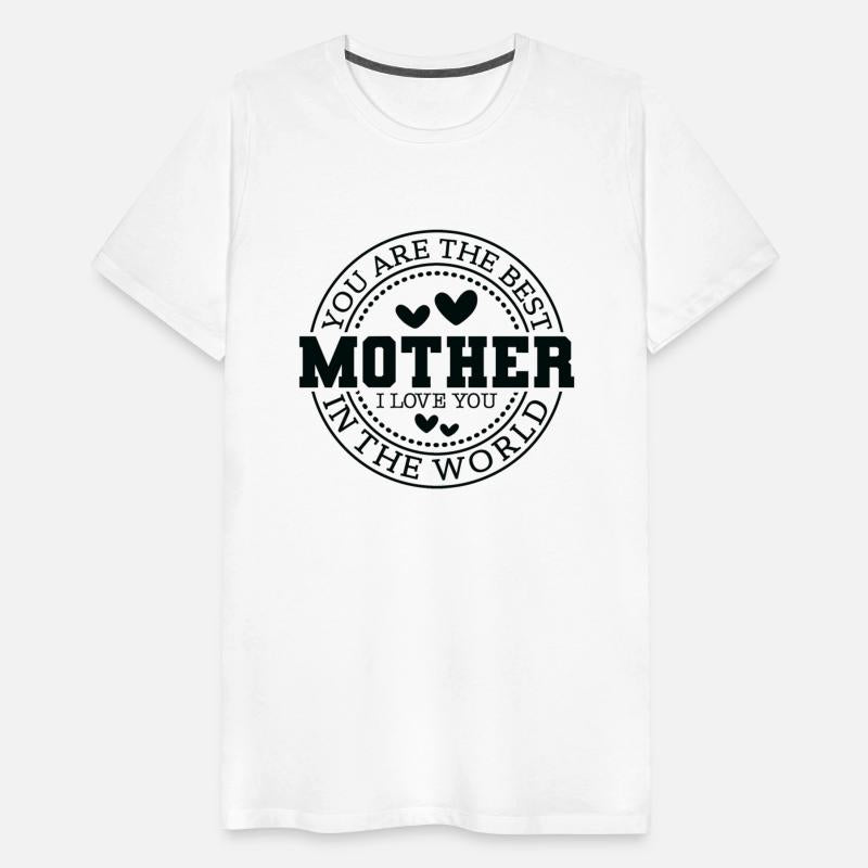 You are the Best Mother in the World