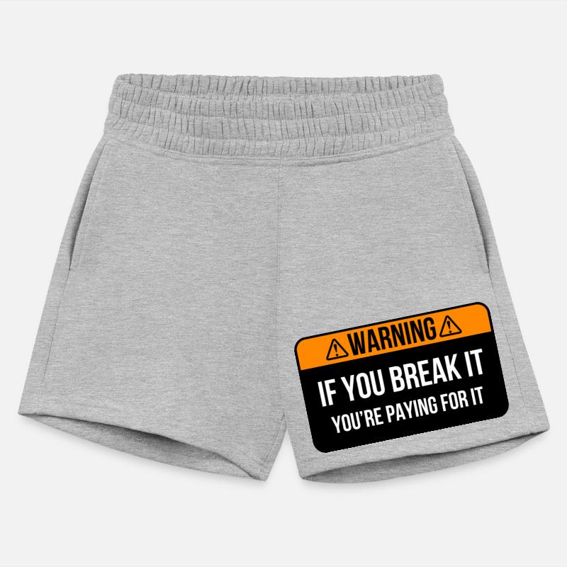 You Break It, you're paying for it funny saying