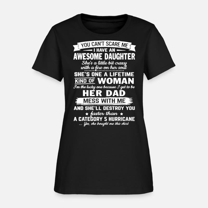 you can t sacre me i have an awesome daughter she