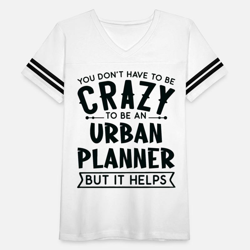 You Don't Have To Be A Crazy Urban Planner