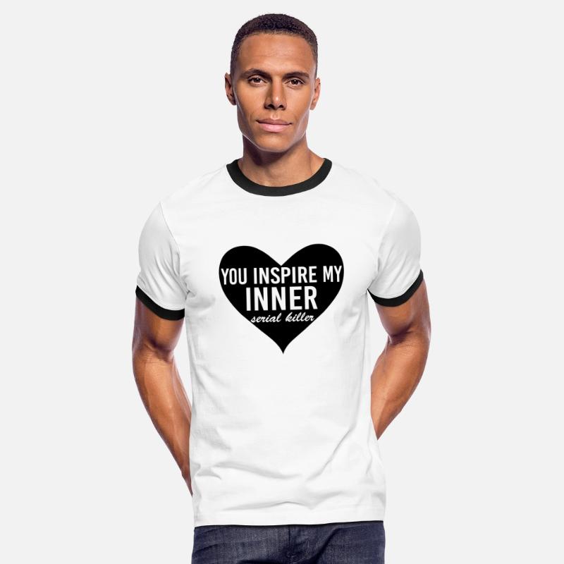 You Inspire My Inner Serial Killer Funny Sarcasm