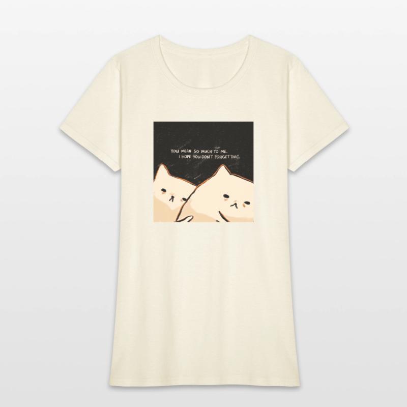 You Mean To Me So Don't Leave Love Couple Funny