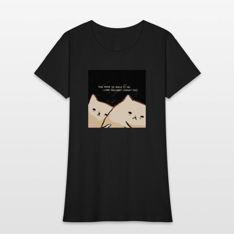 You Mean To Me So Don't Leave Love Couple Funny