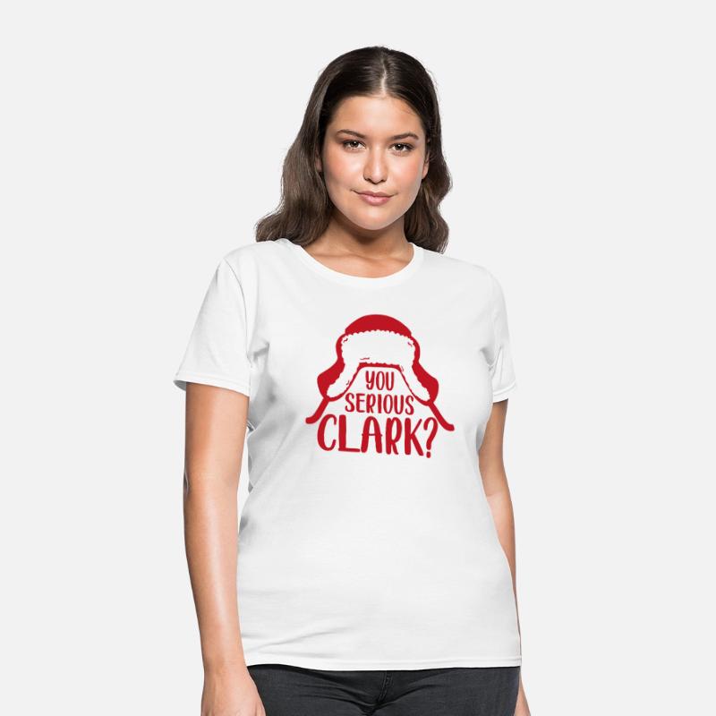 YOU SERIOUS CLARK - FUNNY CHRISTMAS
