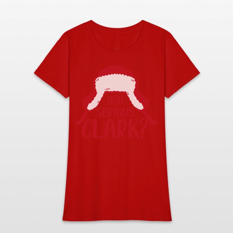 YOU SERIOUS CLARK - FUNNY CHRISTMAS