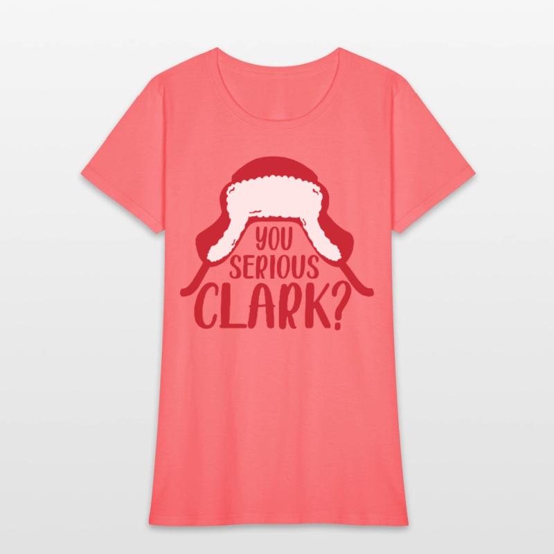 YOU SERIOUS CLARK - FUNNY CHRISTMAS